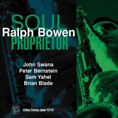 Ralph Bowen, Soul Proprietor